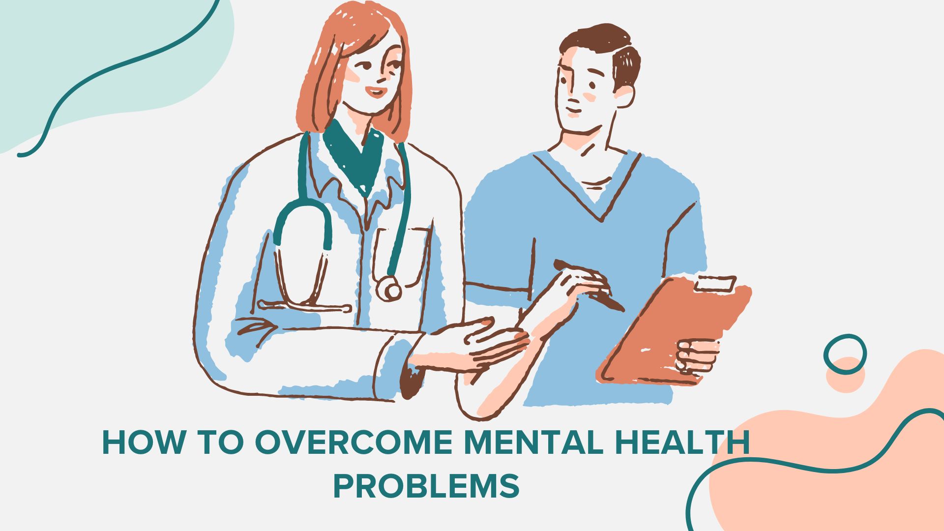 Overcome mental health problems