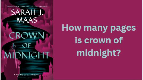 How many pages is crown of midnight?